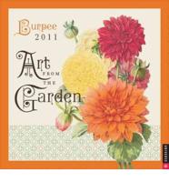 Art from the Garden 2011 Calendar