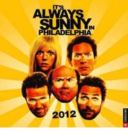 It's Always Sunny in Philadelphia 2012 Calendar