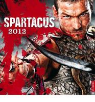Spartacus 2012 Wall Calendar