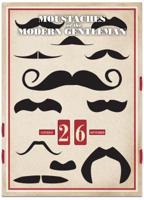 CAL-MOUSTACHES FOR THE MODERN