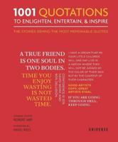 1001 Quotations To Enlighten, Entertain, and Inspire