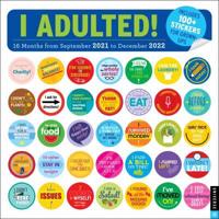 I Adulted! 16-Month 2021-2022 Wall Calendar