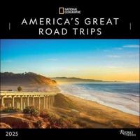 National Geographic: America's Great Road Trips 2025 Wall Calendar