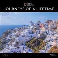 National Geographic: Journeys of a Lifetime 2025 Wall Calendar