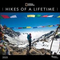 National Geographic: Hikes of a Lifetime 2025 Wall Calendar