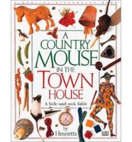 A Country Mouse in the Town House