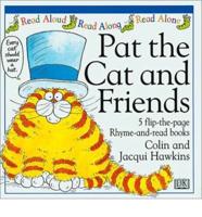 Pat the Cat and Friends