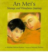 An Mei's Strange and Wondrous Journey