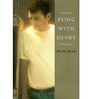 Being With Henry