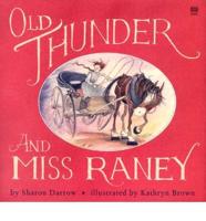 Old Thunder and Miss Raney