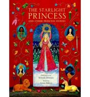 The Starlight Princess and Other Princess Stories