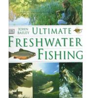 Ultimate Freshwater Fishing