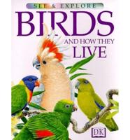 Birds and How They Live