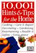 10,001 Hints & Tips for the Home