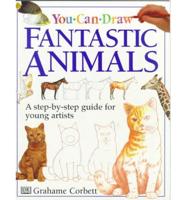 You Can Draw Fantastic Animals