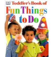 Toddler's Book of Fun Things to Do