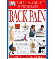 America College of Physicians Home Medical Guide to Back Pain