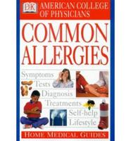 American College of Physicians Home Medical Guide to Common Allergies