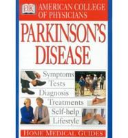 American College of Physicians Home Medical Guide to Parkinson's Disease
