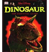 Walt Disney Pictures Presents Dinosaur, the Essential Guide