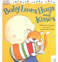 Baby Loves Hugs and Kisses