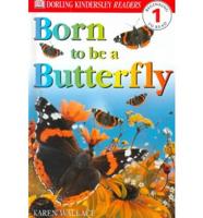 DK Readers: Born to Be a Butterfly