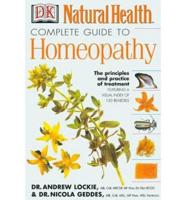 The Complete Guide to Homeopathy