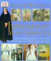 Sister Wendy's Impressionist Masterpieces
