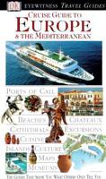 Cruise Guide to Europe & The Mediterranean