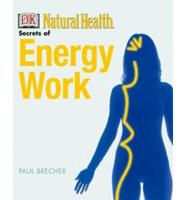 Secrets of Energy Work