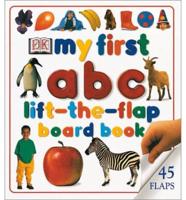 My First Lift-the-Flap Abc Board Book