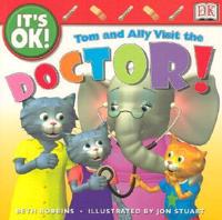 TOM AND ALLY VISIT THE DOCTOR