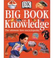 The Dorling Kindersley Big Book of Knowledge