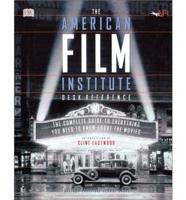 The American Film Institute Desk Reference