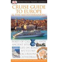Cruise Guide to Europe and the Mediterranean