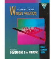 Learning to Use Windows Applications. Microsoft PowerPoint 4 for Windows