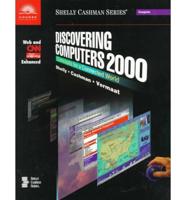 Discovering Computer 2000, Concepts for a Connected World, Web and CNN Enhanced
