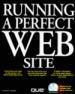 Running a Perfect Web Site