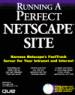 Running a Perfect Netscape Site