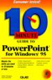 10 Minute Guide to PowerPoint for Windows 95