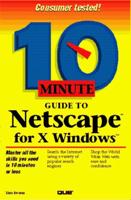 10 Minute Guide to Netscape for X-Windows