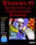 Windows 95 Installation and Configuration Handbook