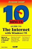10 Minute Guide to the Internet With Windows 95