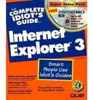 The Complete Idiot's Guide to Internet Explorer 3