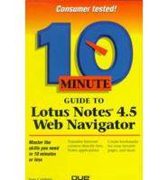10 Minute Guide to Lotus Notes 4.5 Web Navigator