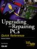 Upgrading and Repairing PCs Quick Reference