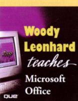 Woody Leonhard Teaches Microsoft Office 97
