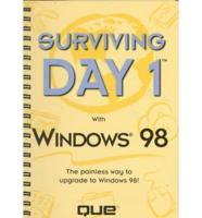 Surviving Day 1 With Windows 98