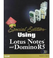 Using Lotus Notes and Domino R5