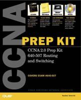 CCNA 2.0 Prep Kit 640-507 Routing and Switching
